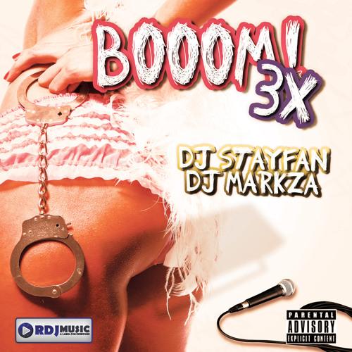 DJ Stayfan & DJ Markza - Booom 3x