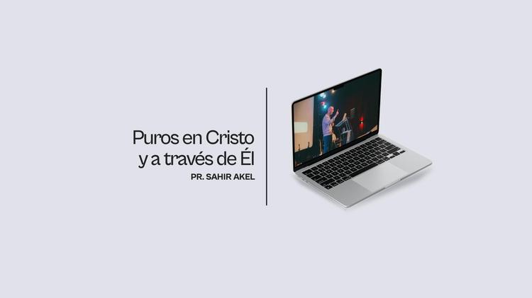 Puros en Cristo y a través de Él