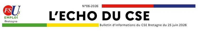 Echo du CSE Bretagne · N°06-2026