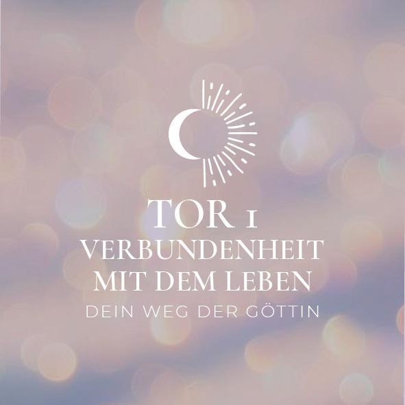 Verbundenheit mit dem Leben - Tor 1
