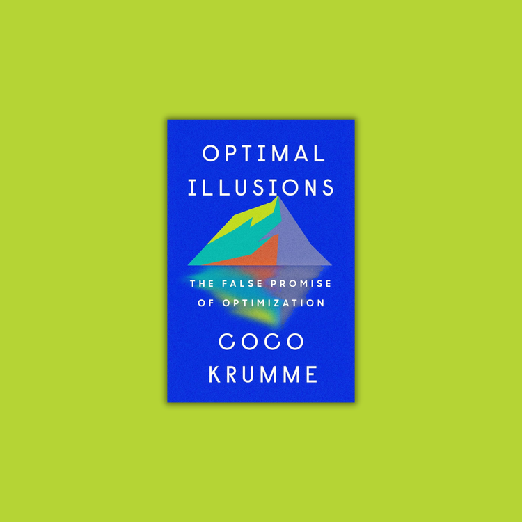 Optimal Illusions: La falsa promesa de la optimización