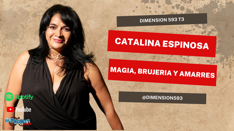 Catalina Espinosa || Magia, Brujería y Amarres
