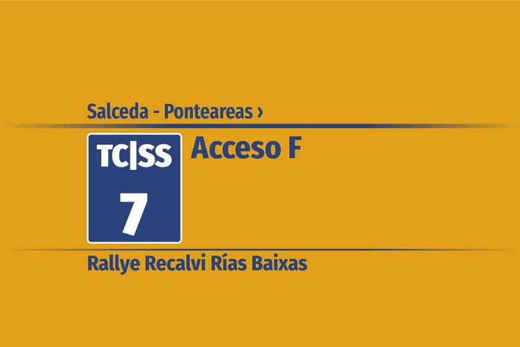 Tramo 7 &nbsp;›&nbsp; Salceda - Ponteareas | Acceso F