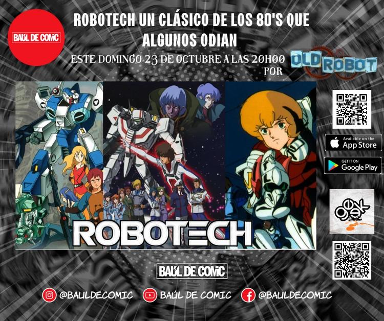 Robotech un clásico de los 80 que odian