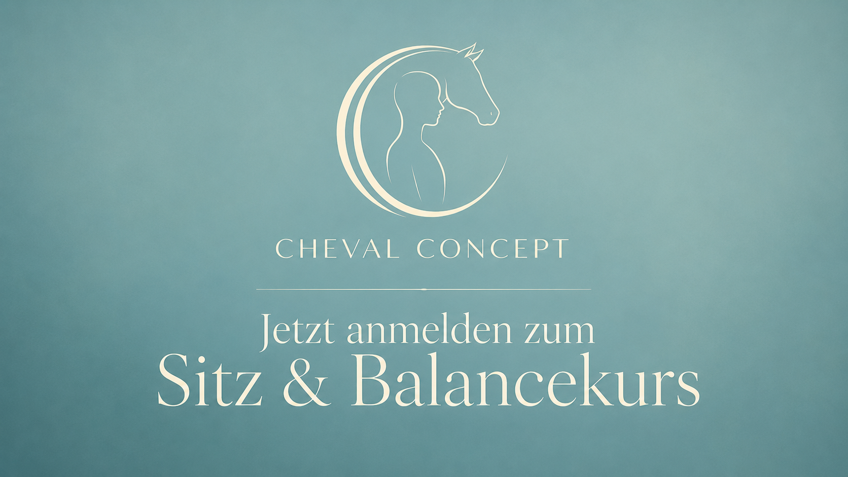 Cheval Concept - Jetzt anmelden zum Sitz & Balancekurs