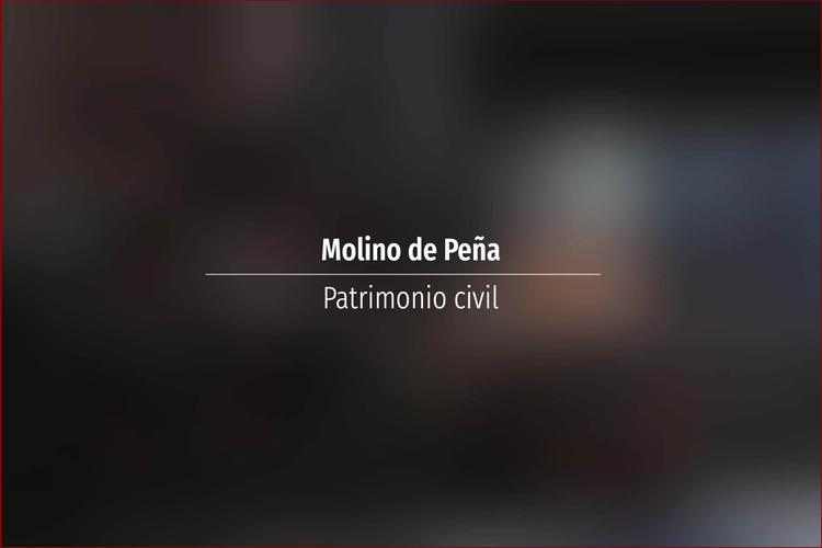Molino de Peña