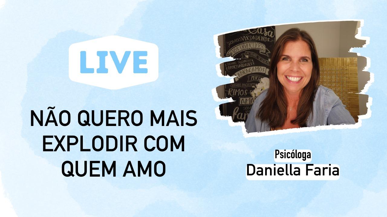 LIVE - Como Manter O Controle Emocional No Relacionamento - Psicóloga Daniella Faria