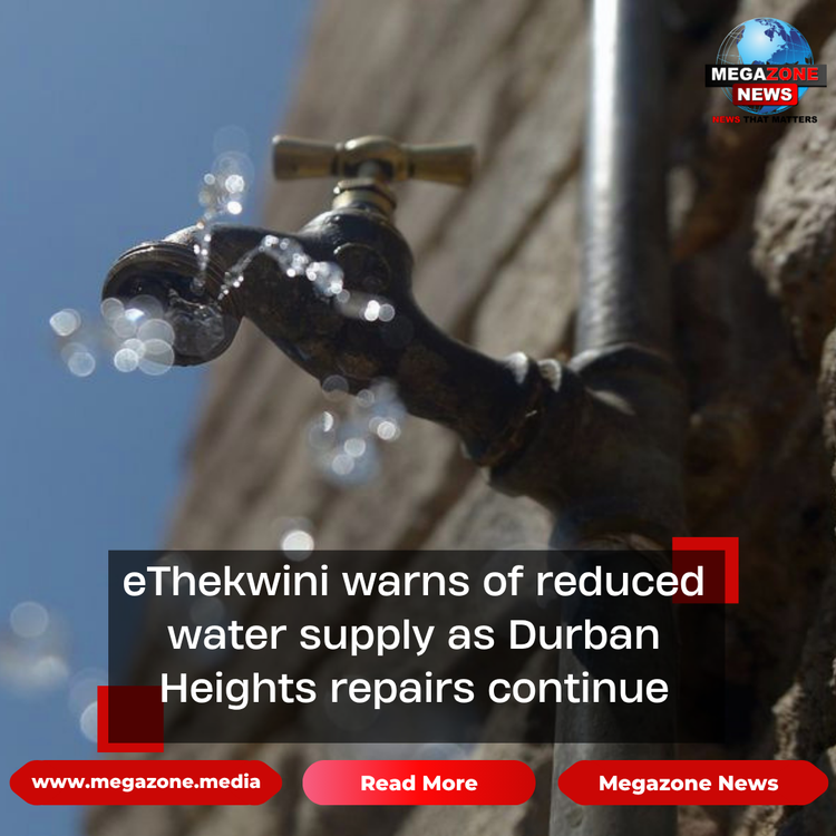 eThekwini warns of reduced water supply as Durban Heights repairs continue