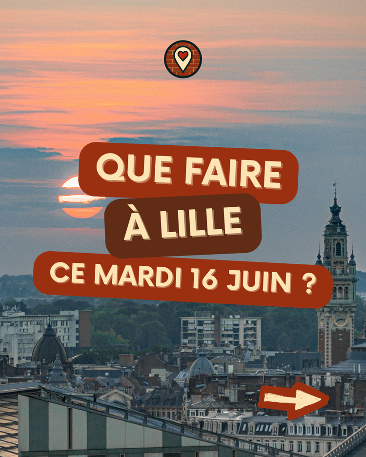 Que faire à Lille ce mardi 16 juin 2026 ? Spectacles, concert sieste, repair café et sorties famille