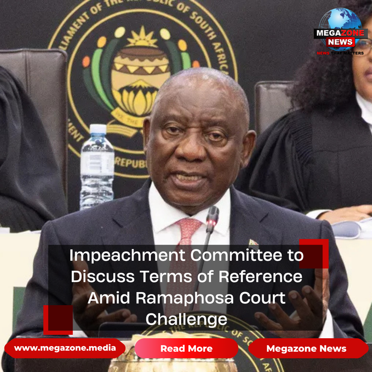 Impeachment Committee to Discuss Terms of Reference Amid Ramaphosa Court Challenge