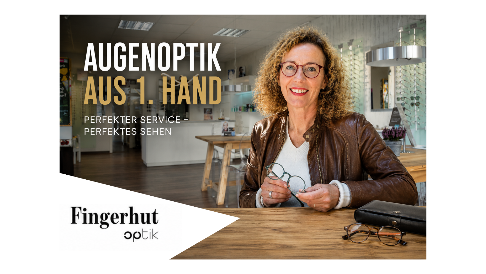 Augenoptik aus 1. Hand! Perfekter Service - Perfektes Sehen #Fingerhut Optik!