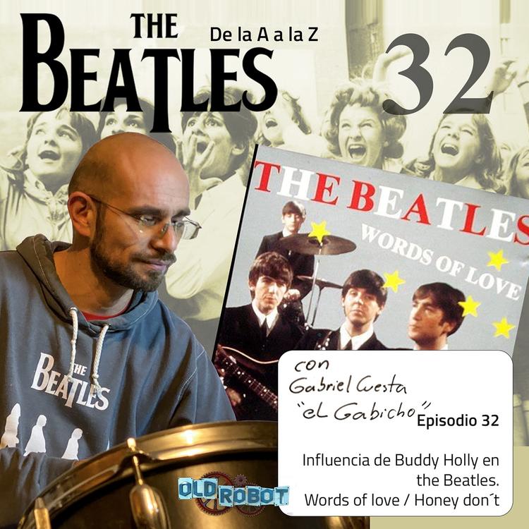 EP.032 The Beatles de la A a la Z // La influencia de Buddy Holly en los Beatles
