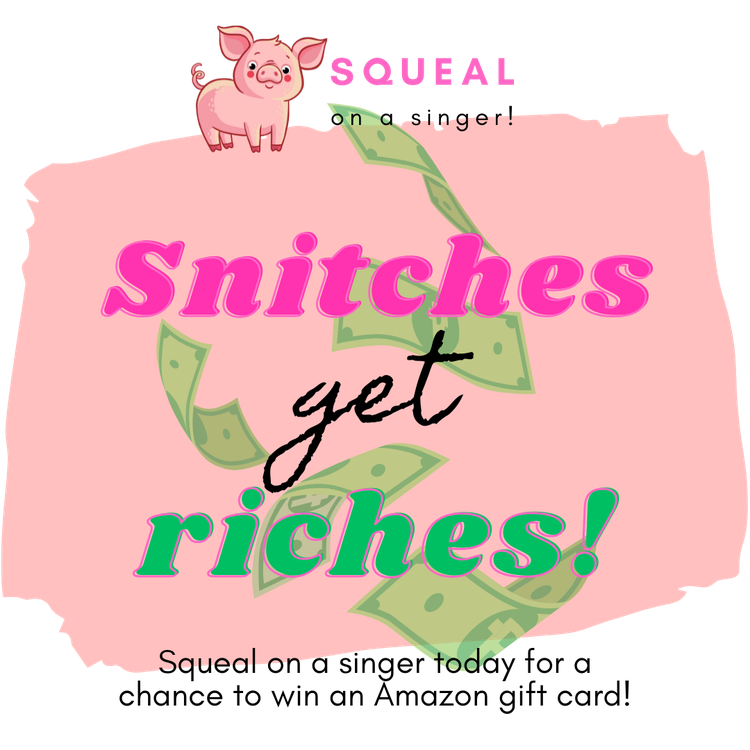 SNITCHES GET RICHES!!!