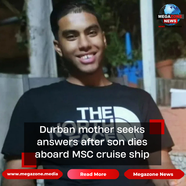 Durban mother seeks answers after son dies aboard MSC cruise ship