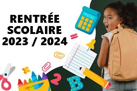 CALENDRIER RENTREE SCOLAIRE 2023 / 2024