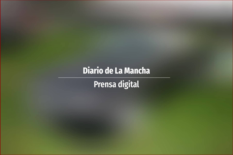 Diario de La Mancha