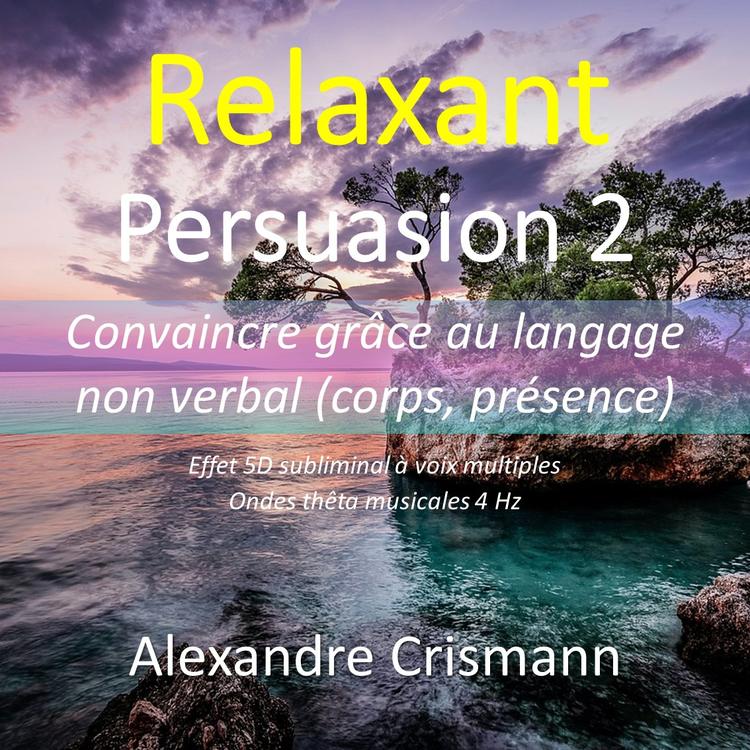 Persuasion 2 - Non verbale (relaxant)