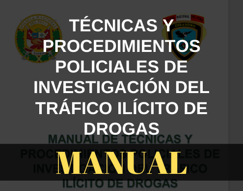 Manual de técnicas y procedimientos Policiales de investigación del TID