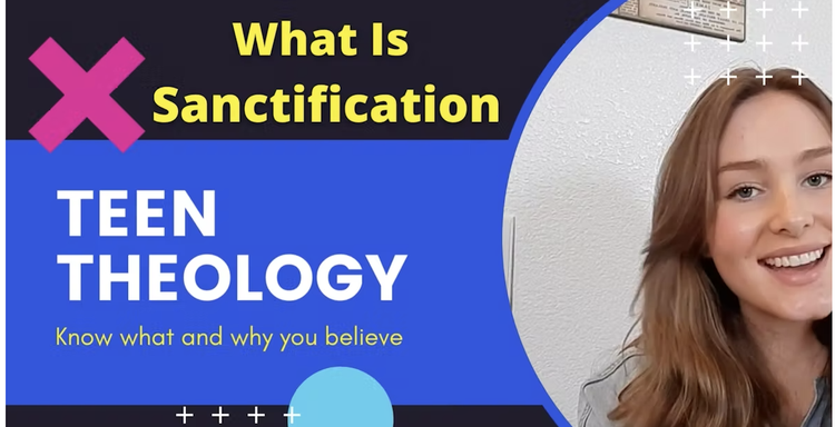 Why Do I Still Sin? -What is sanctification? 