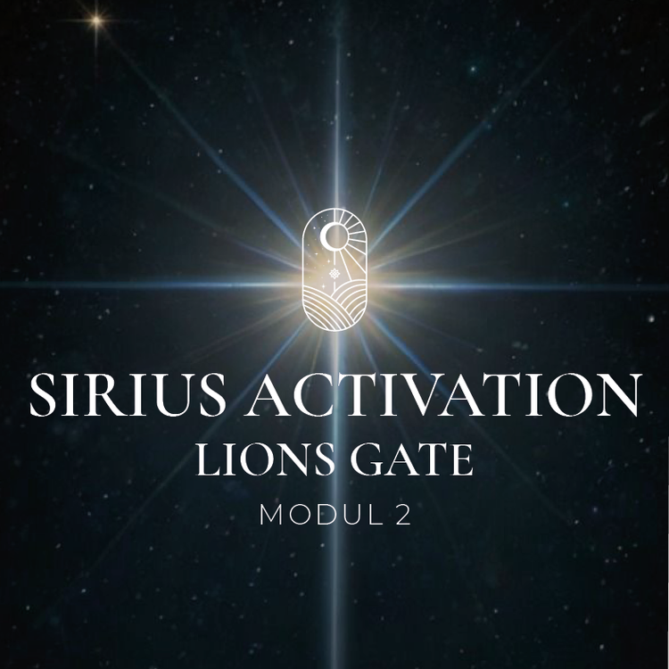 MODUL 2 : LIONS GATE : SIRIUS ACTIVATION