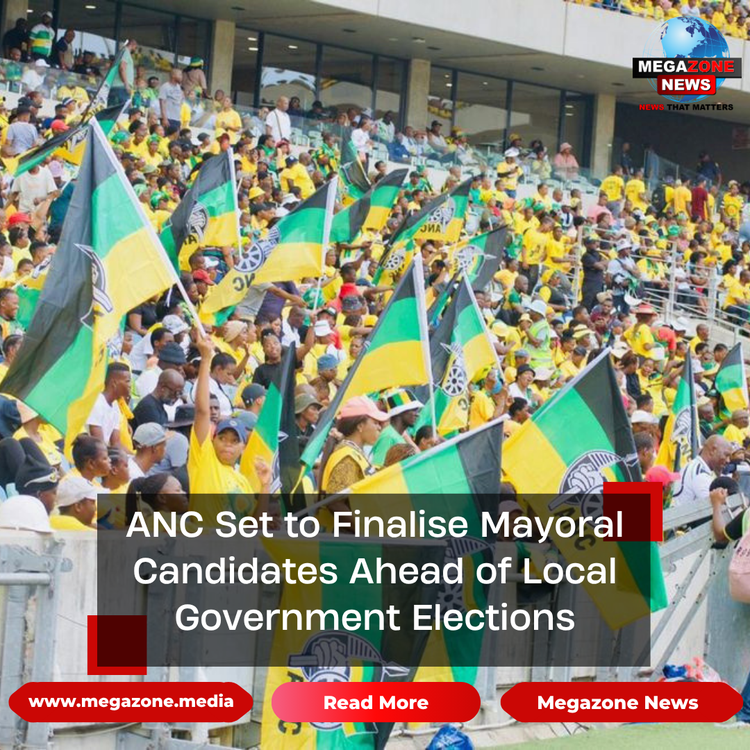 ANC Set to Finalise Mayoral Candidates Ahead of Local Government Elections