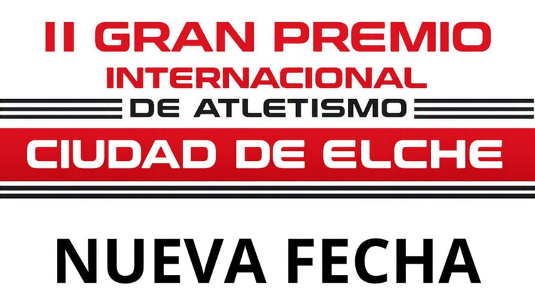 El II Gran Premio Internacional de Atletismo Ciudad de Elche se aplaza al viernes 10 de julio por alerta naranja por altas temperaturas