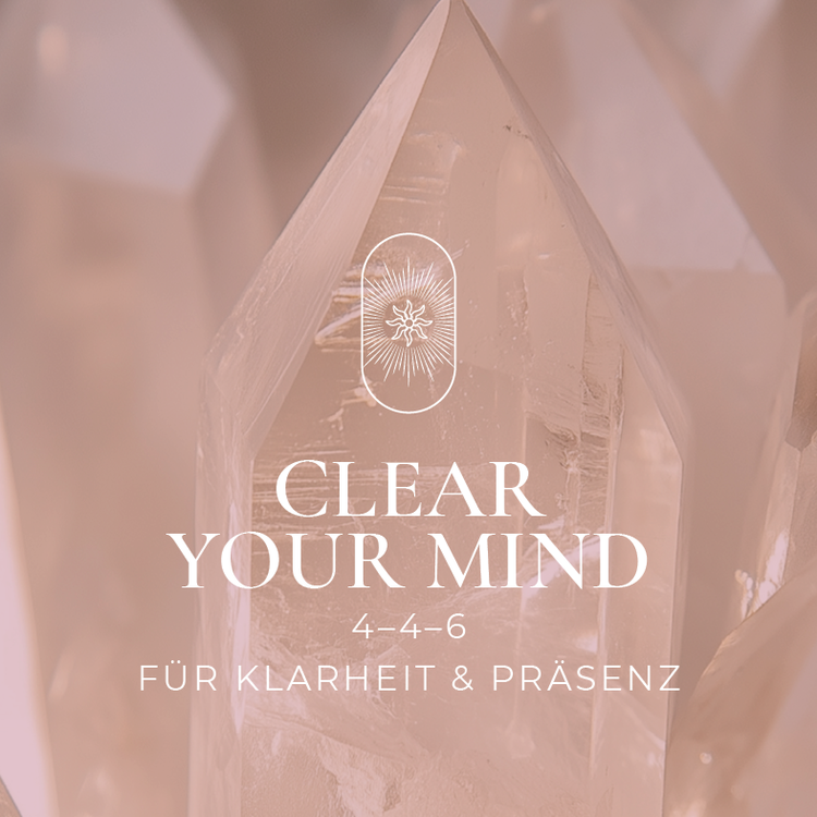 CLEAR YOUR MIND