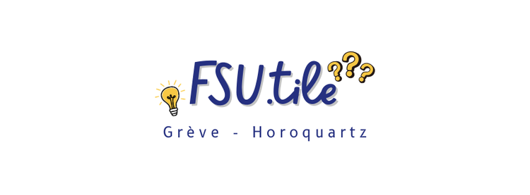 FSU.tile : Grève et Horoquartz