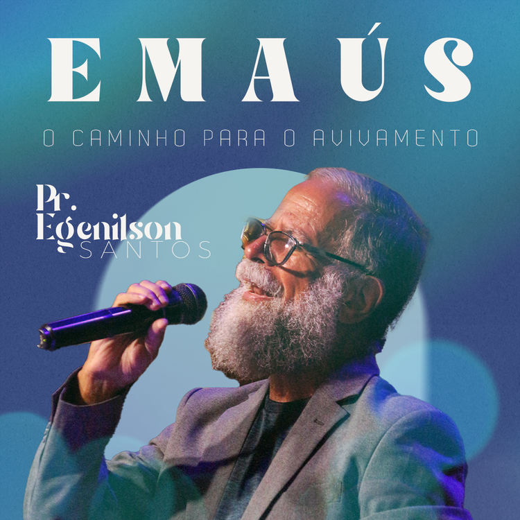 Emaús, o Caminho para o Avivamento - Pr. Egenilson Souza (19.02.23)