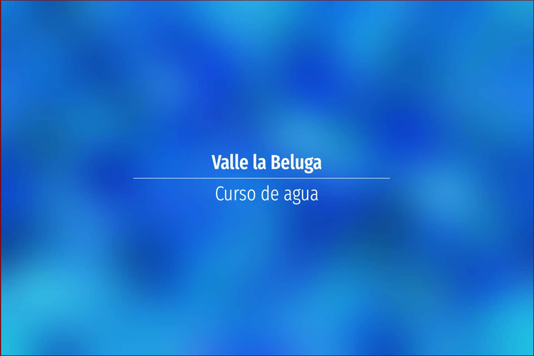 Valle la Beluga