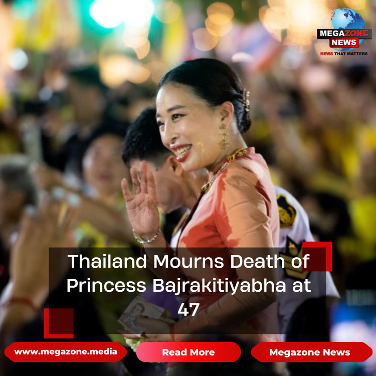 Thailand Mourns Death of Princess Bajrakitiyabha at 47