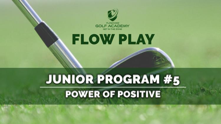 Junior program #5: Power of positive