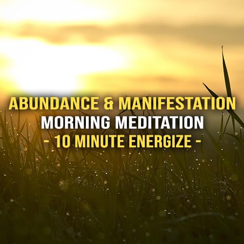 Meditation for Abundance, Manifestation & Energy