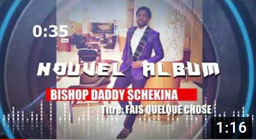 Fais Quelque Chose - Bishop Daddy Schekina