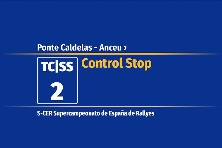 Tramo 2 &nbsp;›&nbsp; Ponte Caldelas - Anceu | Control Stop