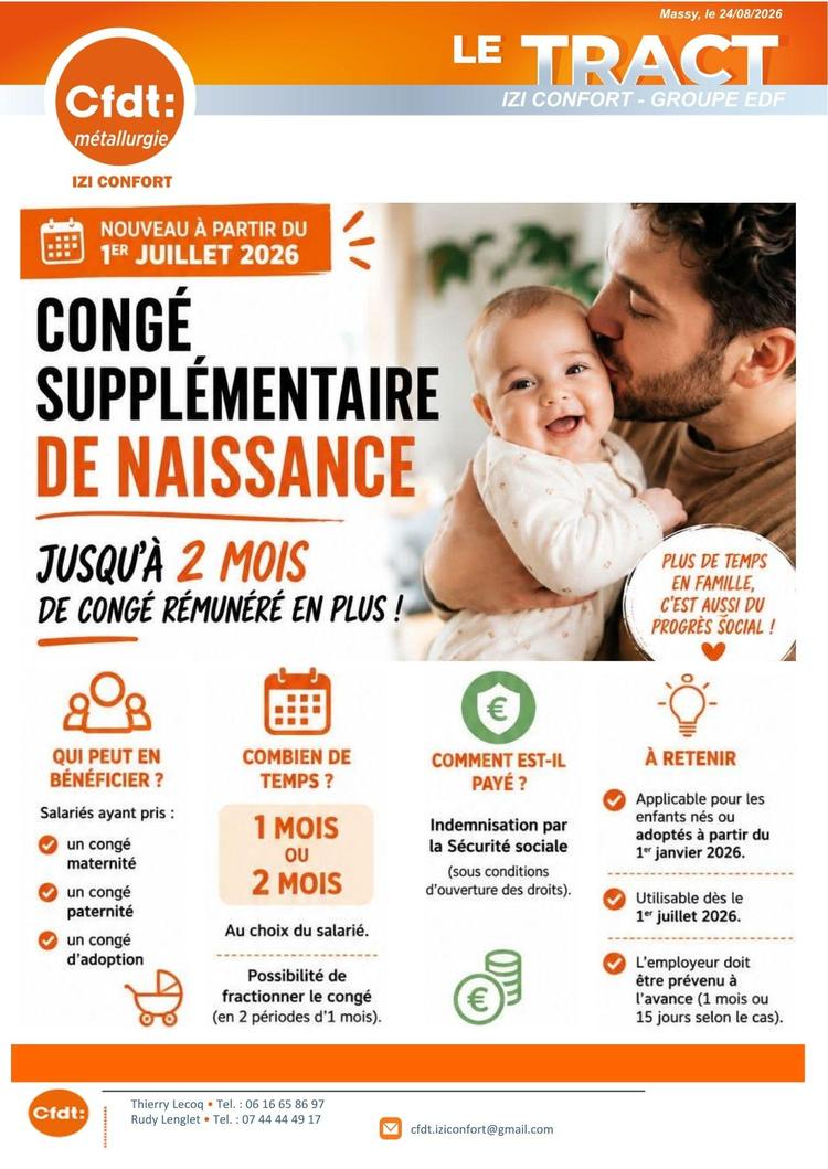 UN NOUVEAU DROIT, congé supplémentaire de naissance , jusqu' 2 mois de congé supplémentaire rémunéré en plus.