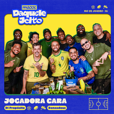 Di Propósito e Benzadeus inauguram o "Pagode Daquele Jeito" com a inédita "Jogadora Cara"
