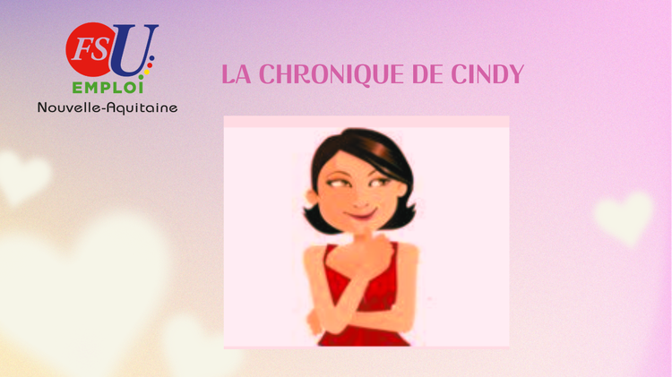La chronique de Cindy n°9