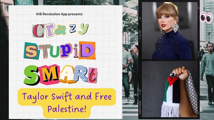 Free Palestine, Taylor Swift, and A Secret to Finding Your Spouse? 