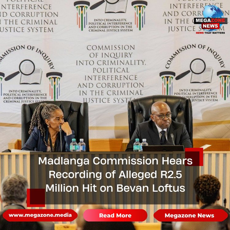 Madlanga Commission Hears Recording of Alleged R2.5 Million Hit on Bevan Loftus