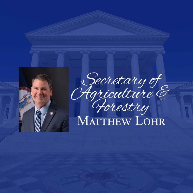 Secretary of Agriculture and Forestry, Matthew Lohr