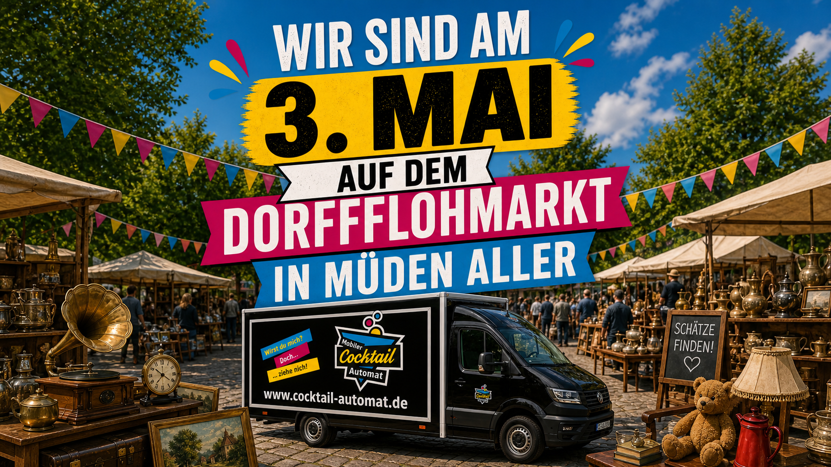 Der Cocktailtruck heute auf dem Dorfflohmarkt in Müden