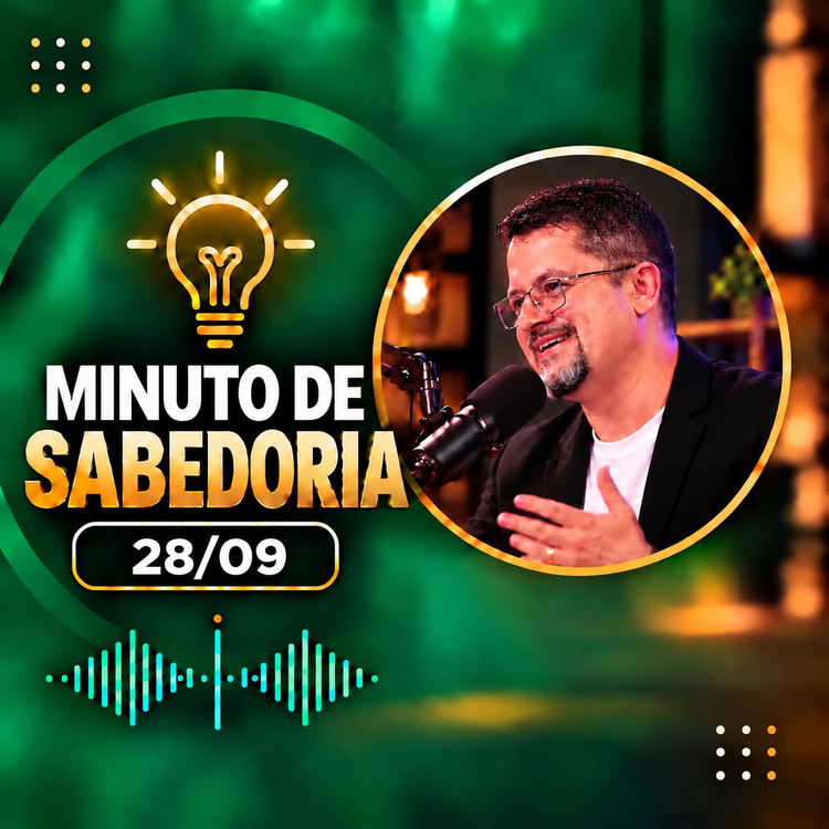Minuto de sabedoria - 28/09