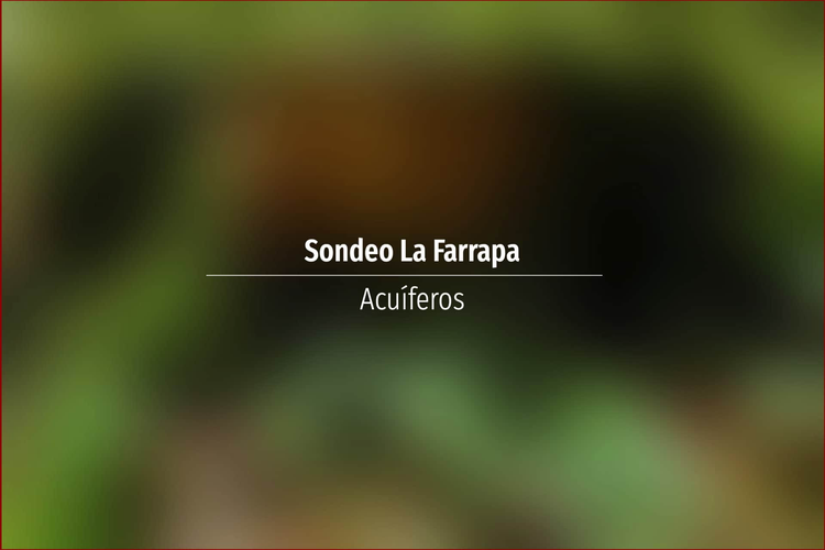Sondeo La Farrapa