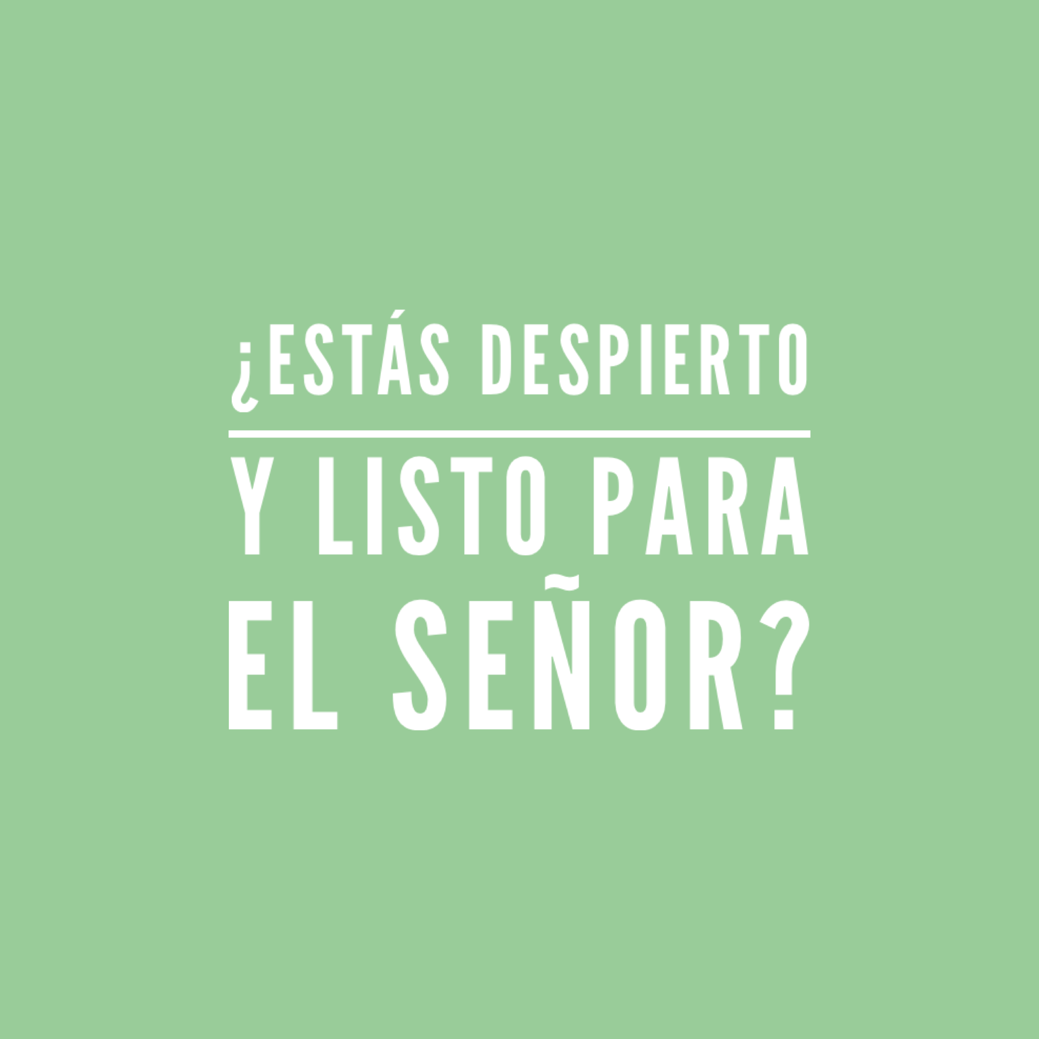 Hoy el reto del amor es “despertarte” antes para ayudar al Señor a “despertar” a otros