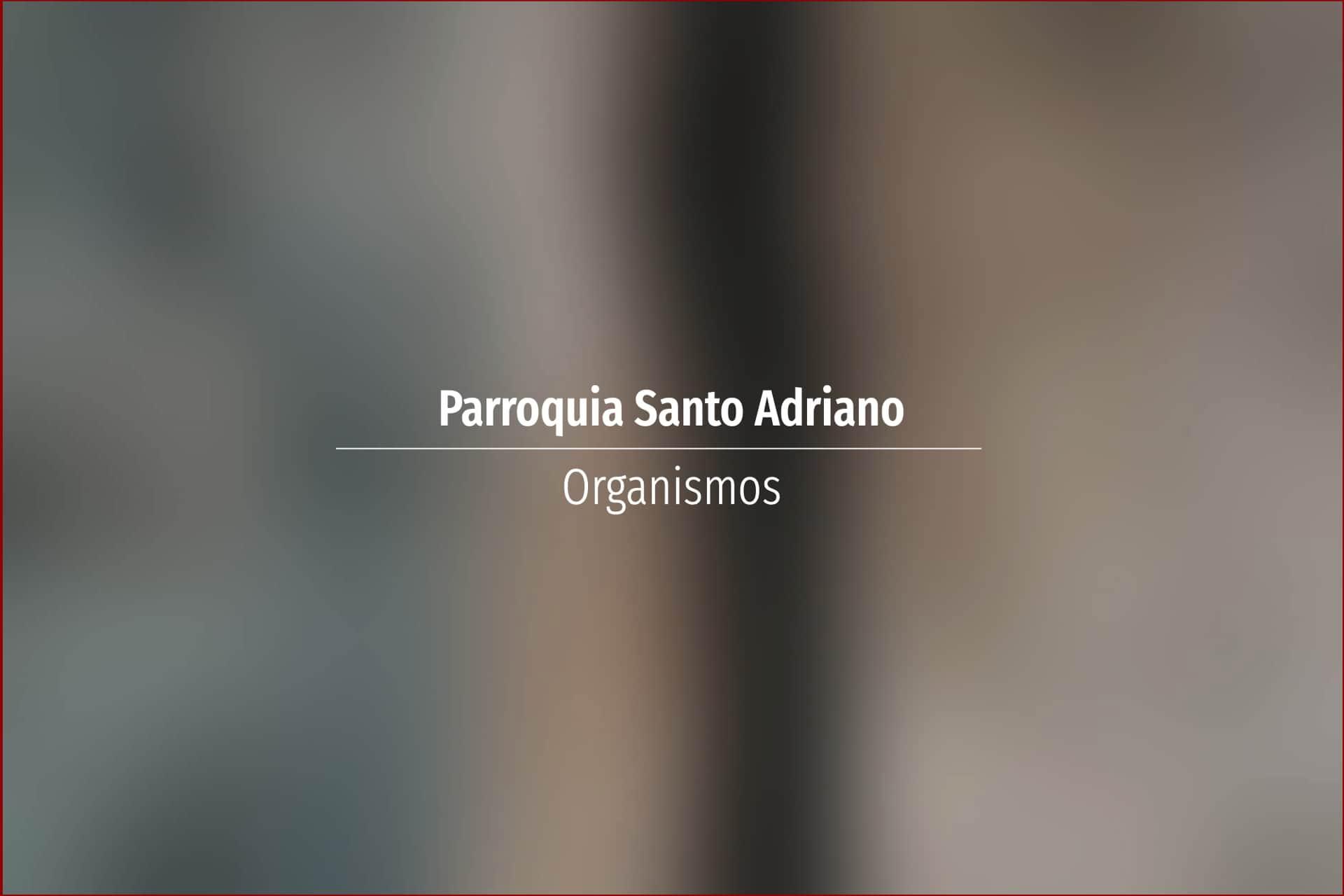 Parroquia Santo Adriano