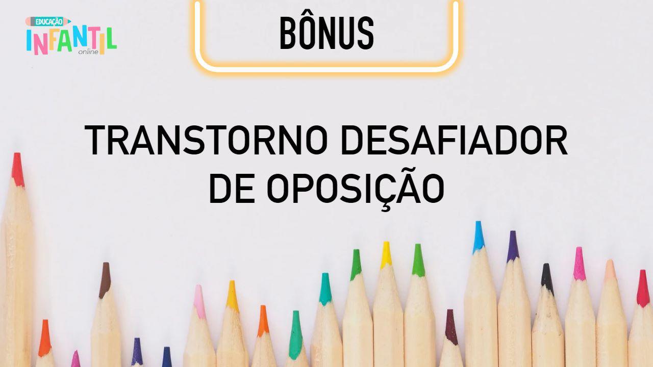 Aula Bônus - Ao Vivo - Transtorno desafiador de oposição