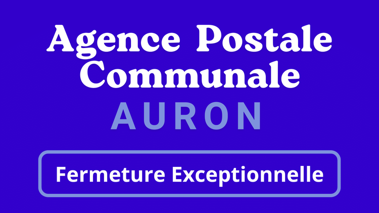 ✉️​Fermeture Agence Postale d'Auron