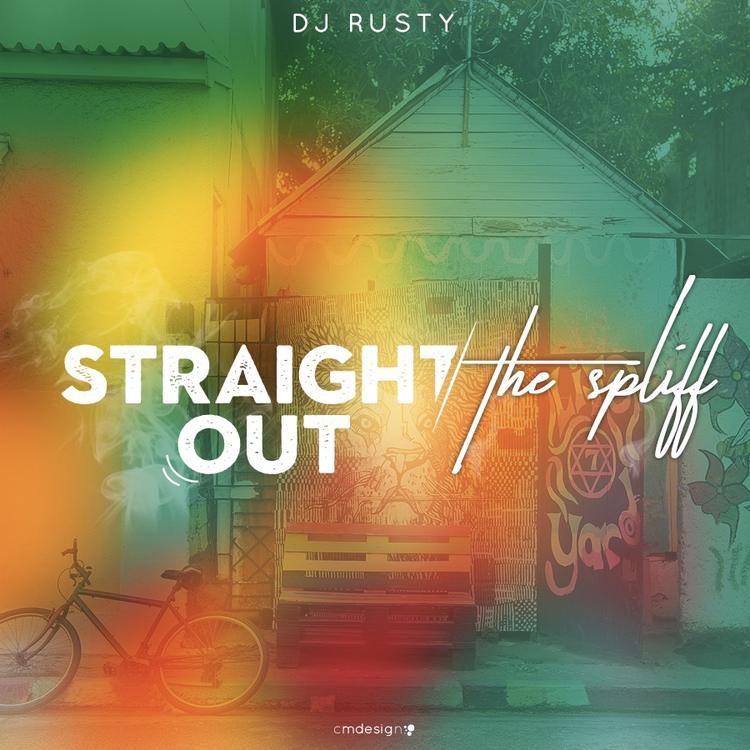 DJ RUSTY - StraightOut The Spliff