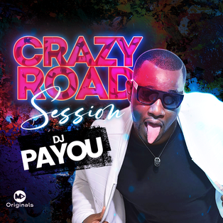 DJ PAYOU - CRAZY ROAD SESSION MAS EP.1